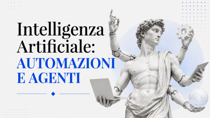 Corso di Intelligenza Artificiale – Automazioni e Agenti